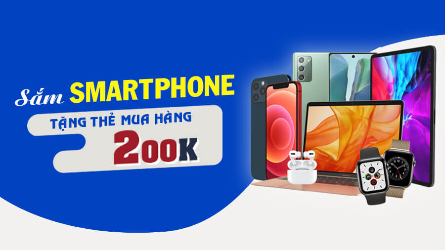 Cực hấp dẫn với ưu đãi tặng phiếu mua hàng, giảm đến 200K cho lần mua sắm sau