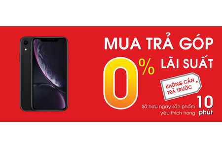 Địa chỉ mua điện thoại iPhone XR trả góp với lãi suất 0% tại TP.HCM