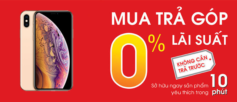 Địa chỉ mua điện thoại iPhone XS trả góp với lãi suất 0% tại TP.HCM Địa chỉ mua điện thoại iPhone XS trả góp với lãi suất 0% tại TP.HCM