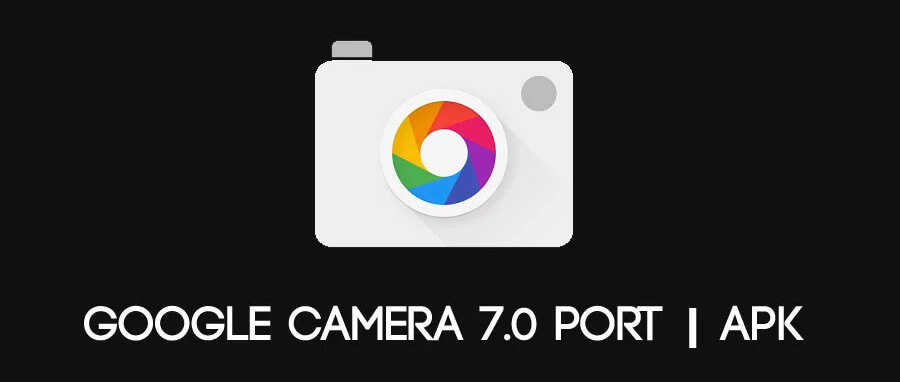 Hướng dẫn cài đặt Google Camera 7.0 lên smartphone Android - Hình 1