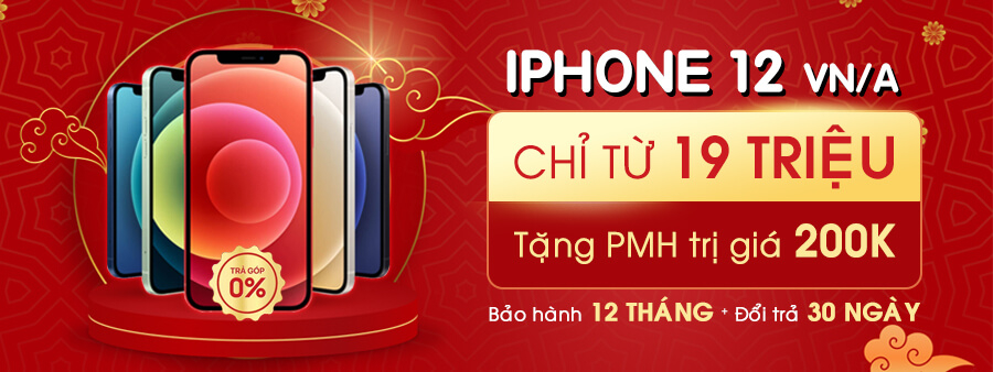 Sắm iPhone 12 series VN/A chỉ từ 18.950.000 đồng Sắm iPhone 12 series VN/A chỉ từ 18.950.000 đồng