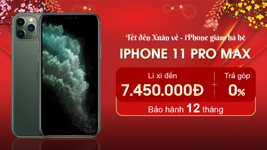 Tết đến xuân về, iPhone giảm hả hê: iPhone 11 Pro Max cũ giá đã mềm còn được giảm đến 6.8 triệu đồng - Hình 1