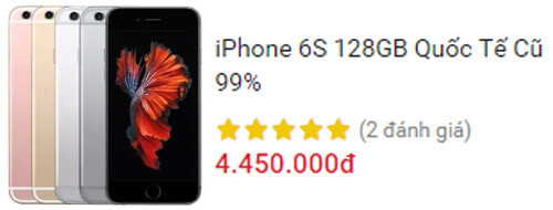 iPhone 6S 128GB Quốc Tế Cũ 99%